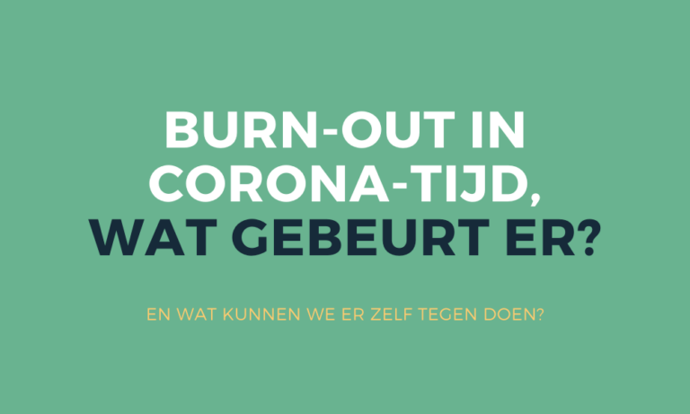 Burn-out in corona-tijd, wat gebeurt er?
